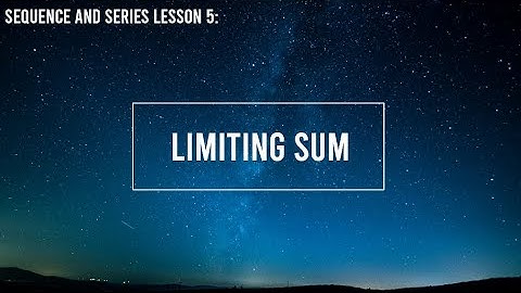 Limiting Sum of a Geometric Series | HSC Advanced Mathematics