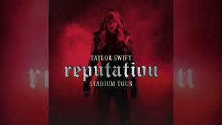 Taylor Swift - Gorgeous (Reputation Stadium Tour Instrumental w/ Backing Vocals)