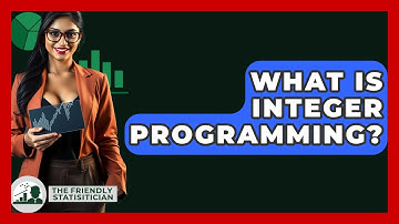 What Is Integer Programming? - The Friendly Statistician
