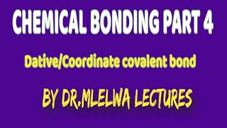 Form five general chemistry, Dative covalent bond, chemical bonding part 4,