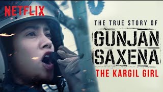 Introducing Gunjan Saxena: The Kargil Girl | Janhvi Kapoor | Netflix Original Film | Netflix India