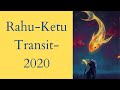 Rahu- Ketu Transit 2020 --for all Ascendants