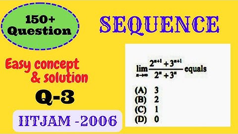 IITJAM-2006 || REAL ANALYSIS || SEQUENCE (150+ Question Solution )