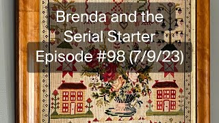 Brenda and the Serial Starter - Episode #98 (7/9/23)