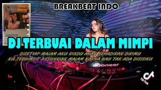 DJ DISETIAP MALAM AKU RINDU AKAN KEHADIRAN DIRIMU TERBUAI DALAM MIMPI - IPANK REMIX 