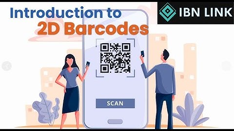 Introduction to 2D Barcodes (IBN Link)