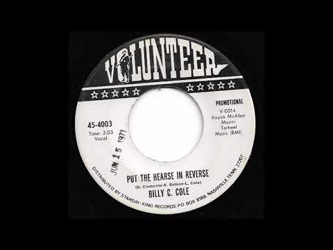 Billy C. Cole - Put The Hearse In Reverse