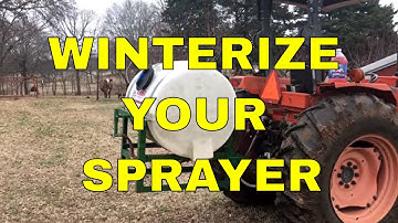 WINTERIZE AN AGRICULTURAL SPRAYER