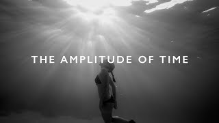 The Amplitude of Time