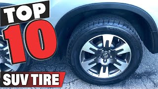 Best SUV Tire In 2024  Top 10 SUV Tires Review