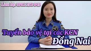 Tuyển bảo vệ khu công nghiệp tại Đồng Nai, Tuyển bảo vệ cửa hàng LƯƠNG CAO | CTY dịch vụ bảo vệ PMV