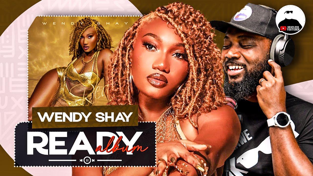 Wendy Shay - Ready || Album Breakdown - YouTube
