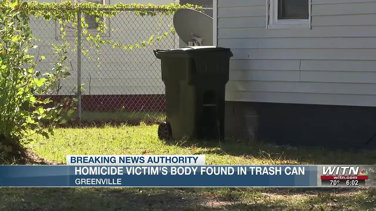 Greenville police confirm homicide victim’s body found in trash can ...