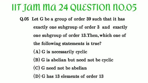 𝐼𝐼𝑇 𝐽𝐴𝑀 𝑀𝐴𝑇𝐻𝐸𝑀𝐴𝑇𝐼𝐶𝑆 (𝑀𝐴) 2024 || 𝑄𝑢𝑒𝑠𝑡𝑖𝑜𝑛 𝑁𝑜. 05.   ( 𝑮𝒓𝒐𝒖𝒑 𝑻𝒉𝒆𝒐𝒓𝒚- 𝑪𝒚𝒄𝒍𝒊𝒄 𝑮𝒓𝒐𝒖𝒑  ) #𝑖𝑖𝑡𝑗𝑎𝑚24