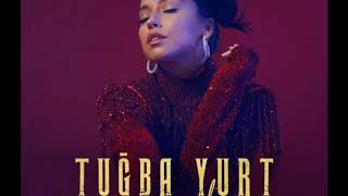 Tuğba Yurt - Yas (Remix)