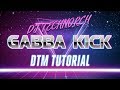 【DTM】ガバキックの作り方/Gabba Kick Tutorial by DJ TECHNORCH