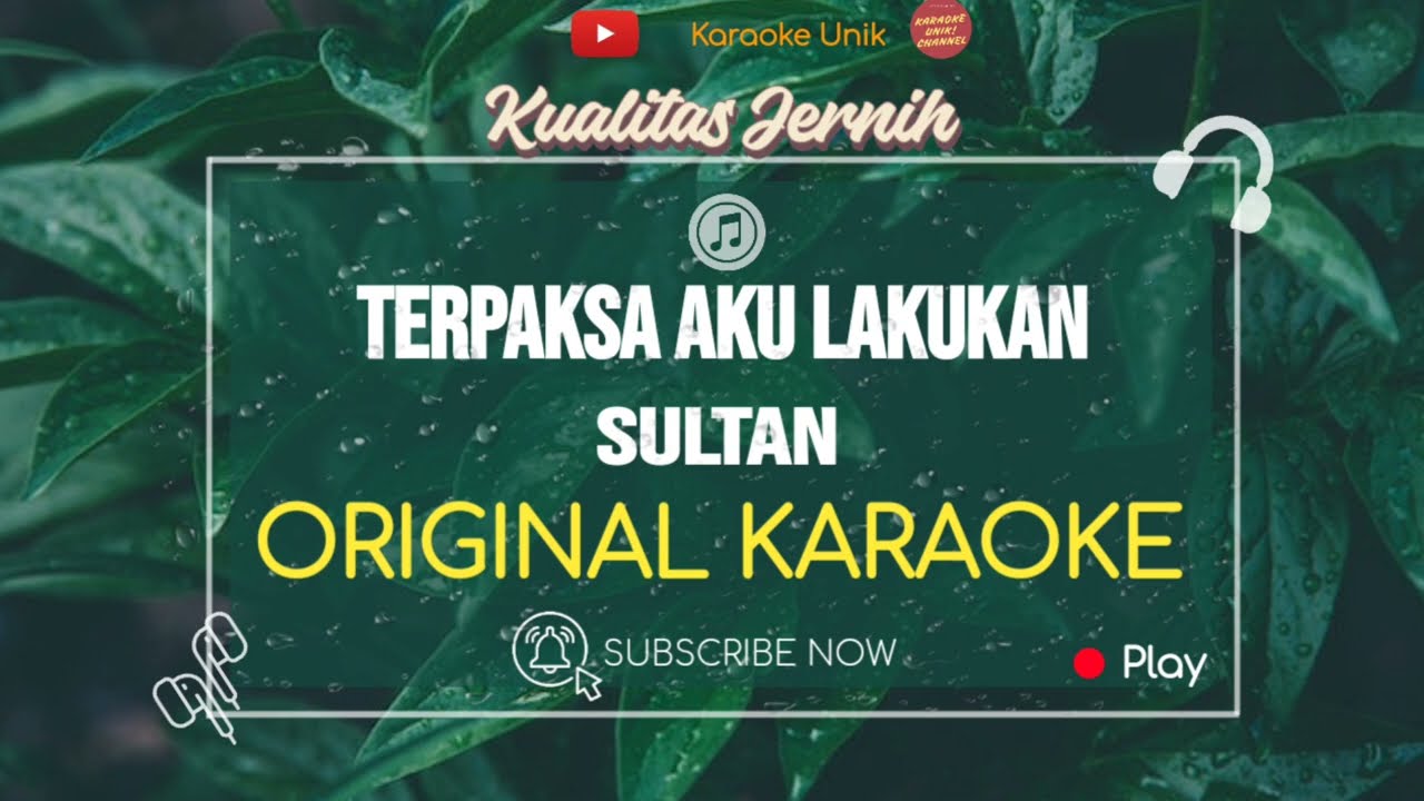 Sultan - Terpaksa Aku Lakukan (Karaoke Version)