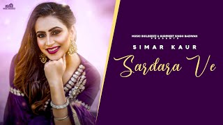 Latest Punjabi Song 2020 | Sardara ve | Simar kaur | Zaildar | Sharry Hassan | New Punjabi Song 2020