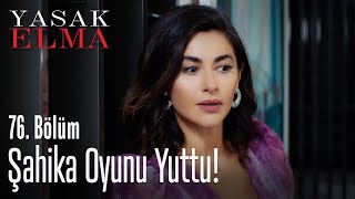 Şahika oyunu yuttu! - Yasak Elma 76. Bölüm