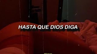 Anuel AA, Bad Bunny - Hasta Que Dios Diga - Letra/Lyrics