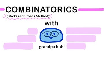 Combinatorics: Sticks and Stones