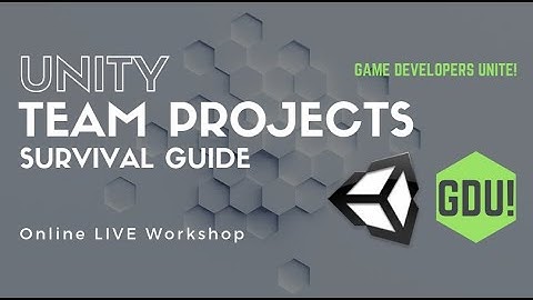 Survival Guide for Unity Team Projects