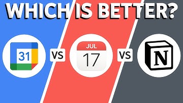 Google Calendar vs Apple Calendar vs Notion - Which Is The BEST?
