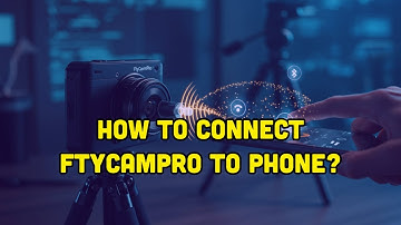 How To Connect FtyCamPro To Phone?
