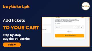 How to Select Tickets & Use the Cart | BuyTicket.pk Part 10