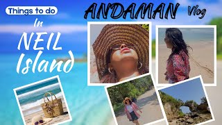 ANDAMAN vlog | NEIL ISLAND 🏝️