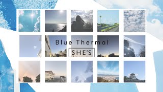 Video thumbnail of "SHE'S - Blue Thermal【Official Lyric Video】(映画『ブルーサーマル』主題歌)"