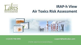 Lakes Environmental Software Webinar - Air Toxics Risk Assessment with IRAP-h View