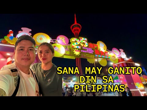 GANITO PALA ANG FOOD FESTIVAL SA MACAU | MACAU FOODFEST 2025