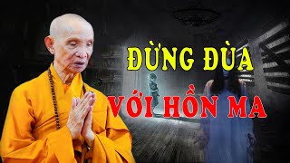 Đừng Đùa Với Hồn Ma  Chuyện Tâm Linh HT Thích Giác Hạnh Mới Nhất 2023