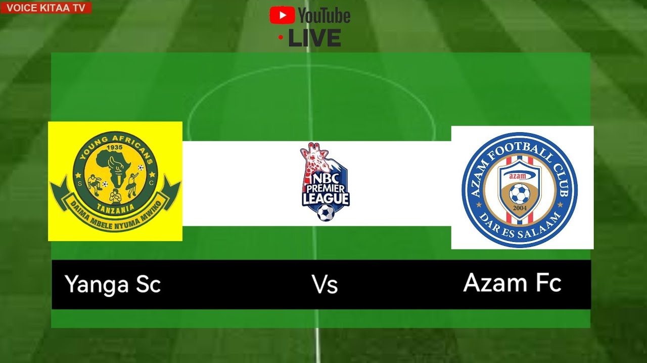 🔴Live Now Yanga Sc Vs Azam Fc Fainali Ngao Ya Jamii - YouTube