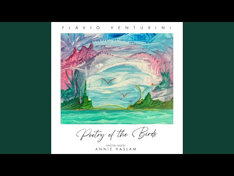 Poetry of the Birds (feat. Annie Haslam)