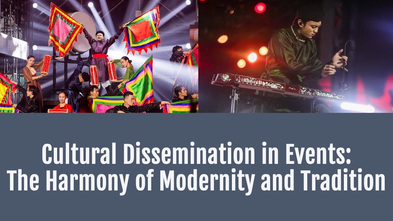 Cultural Dissemination in Events: The Harmony of Modernity and ...