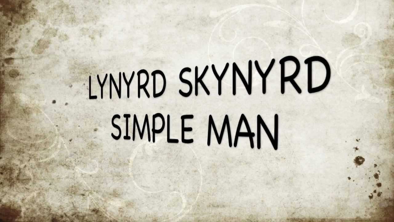 Lynyrd Skynyrd simple man. Lynyrd Skynyrd simple. Lynyrd Skynyrd - simple man Теги. Simply man.