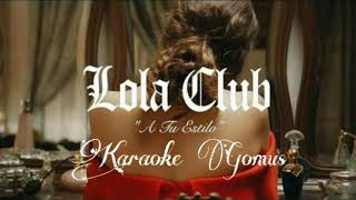 A tu estilo - Lola Club | Karaoke Gomus