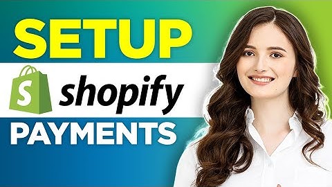 How To Setup Shopify Payments | Easy Tutorial (2022)