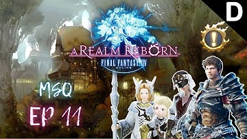 Final Fantasy XIV: A Realm Reborn - Gridania MSQ Episode 11