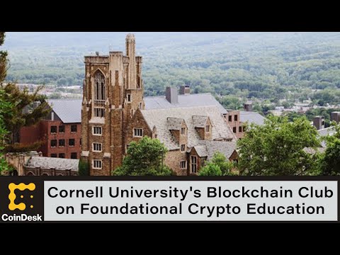 How cornell university's blockchain club is working to give students a foundational crypto education