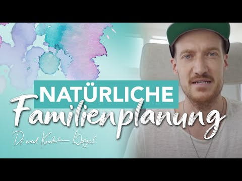 Fragen zur Natürlichen Familienplanung l mit. Dr. Konstantin Wagner