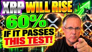 XRP WILL RISE 60% IF IT PASSES THIS TEST!