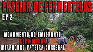PATEIRA DE FERMENTELOS – Monumento ao Emigrante – Cepo Mouro – Miradouro Pateira do Carregal