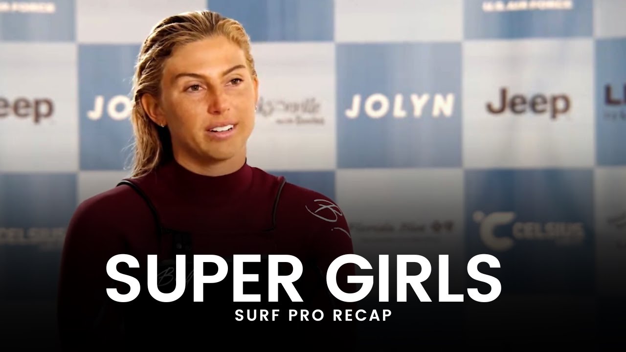 Super Girls Surf Pro Recap | A Two Stories Media Production - YouTube