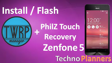 Install flash TWRP - Philz Recovery for Zenfone 5 Kitkat Lollipop - How To