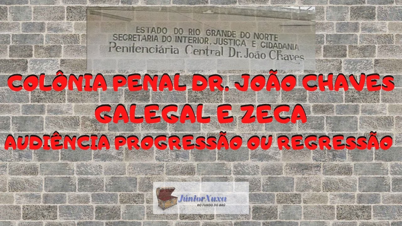 DO FUNDO DO BAÚ - AUDIÊNCIA PROGRESSÃO OU REGRESSÃO DA JOÃO CHAVES  DETENTOS GALEGAL E ZECA- 1997