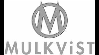 Video thumbnail of "Mulkvist - Pitääks sun aina?"