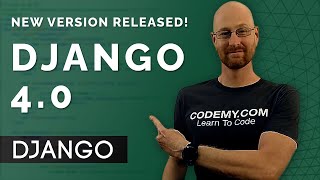 Django 4.0 Release Notes! - Django Wednesdays #37
